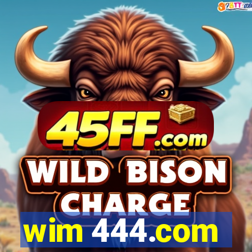 wim 444.com